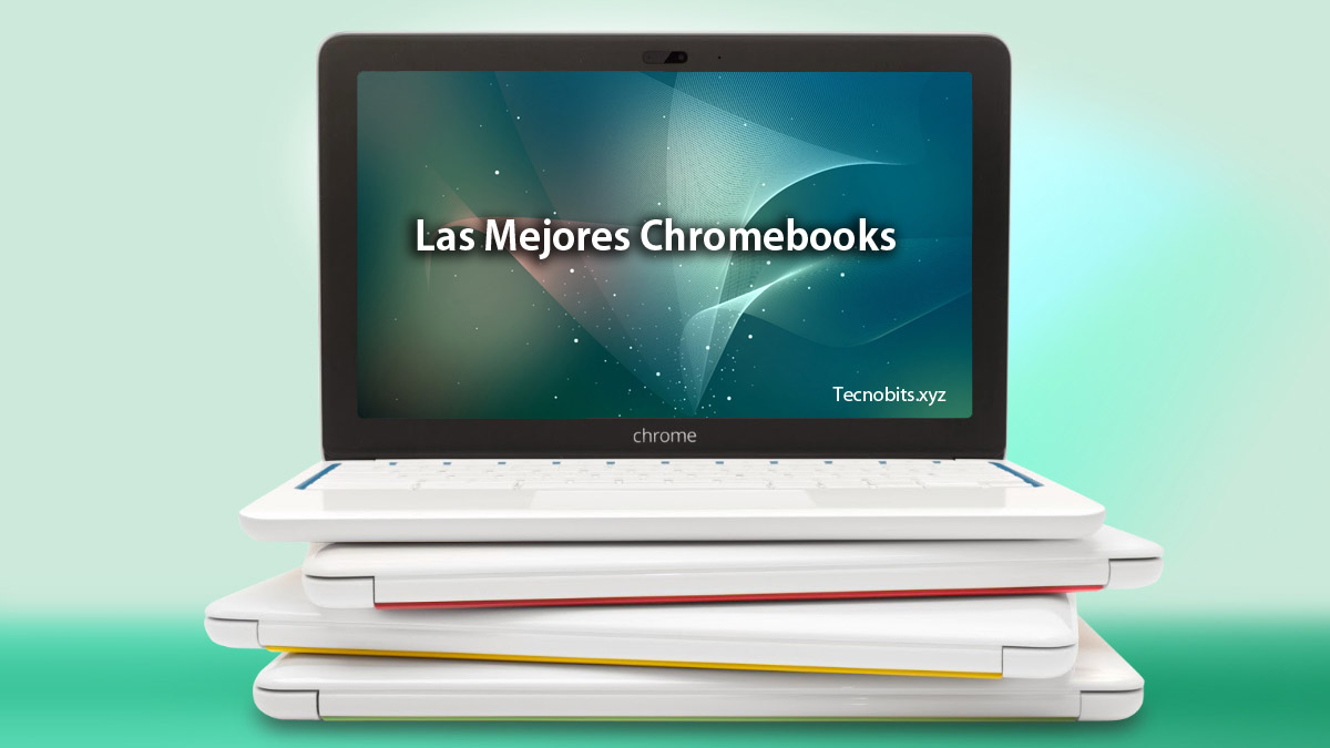 Las mejores Chromebooks por menos de 300 dólares