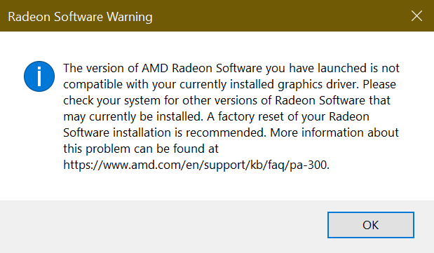 The Version of AMD Radeon Software You Have Launched Is Not Compatible with Your Currently Installed AMD Graphics Driver